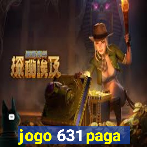 jogo 631 paga